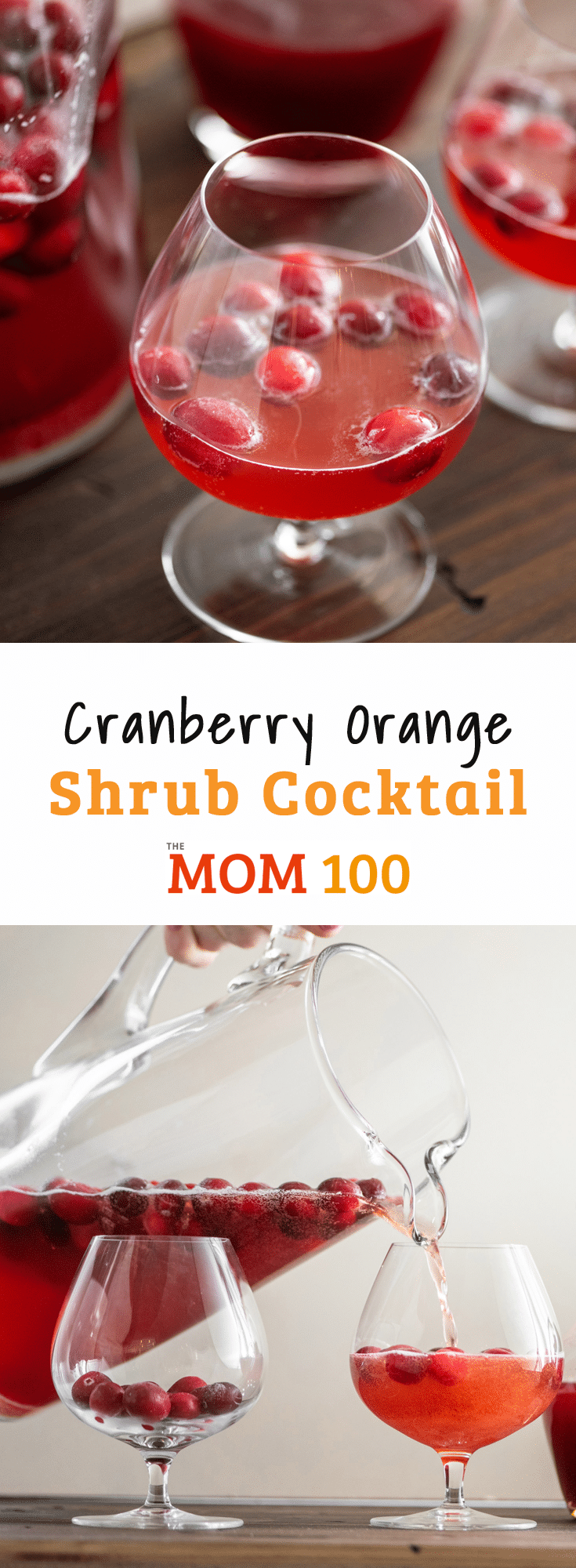 Cranberry Orange Shrub: This slightly sweet, slightly tart fruity drink can be made as a mocktail or a cocktail, and is perfect for holiday gatherings.